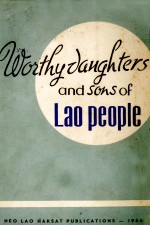 WOSTHY JAUGHTERS AND SONS <em>OF</em> LAO PEOPLE