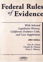 FEDERAL <em>RULES</em> <em>OF</em> EVIDENCE  WITH SELECTED LEGISLATIVE HISTORY