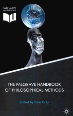 THE PALGRAVE HANDBOOK <em>OF</em> PHILOSOPHICAL <em>METHODS</em>