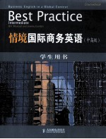 BUS<em>IN</em>ESS ENGLISH <em>IN</em> A GLOBAL CONTEXT <em>BEST</em> PRACTICE <em>IN</em>TERMEDIATE
