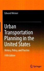 URBAN TRANSPORTATION PLANN<em>IN</em>G <em>IN</em> THE UNITED STATES HISTORY