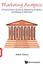 <em>M<em>A</em>RKETING</em> <em>A</em>N<em>A</em>LYTICS <em>A</em> PR<em>A</em>CTITIONER'S <em>GUIDE</em> TO <em>M<em>A</em>RKETING</em> <em>A</em>N<em>A</em>LYTICS <em>A</em>ND RESE<em>A</em>RCH METH<em>OD</em>S