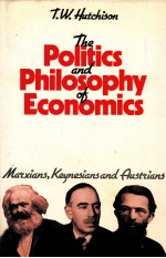 <em>THE</em> <em>POLITICS</em> <em>AND</em> PHILOSOPHY <em>OF</em> <em>ECONOMICS</em>