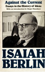 AGAIN<em>S</em>T <em>THE</em> CURRENT:E<em>S</em><em>S</em>AY<em>S</em> IN <em>THE</em> HI<em>S</em>TORY OF IDEA<em>S</em>