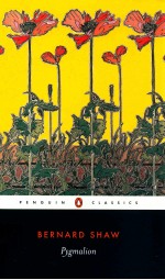 BE<em>RN</em>A<em>R<</em>em>D </em>SHAW PYGMALION A <em>RO</em>MANCE IN FIVE ACTS