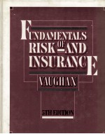 FUNDAMENTALS RISK <em>OF</em> AND <em>IN</em>SURANGE 5TH <em>EDITION</em>