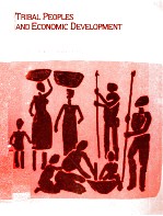 TRIBAL PEOPLES AND ECONOMIC <em>DEVELOPMENT</em> <em>HUMAN</em> ECOLOGIC CONSIDERATIONS