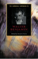 THE CAMBRIDGE COMPANION TO <em>WA</em>LTER BENJAMIN
