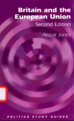 BRITAIN AND <em>THE</em> EUROPEAN UNION <em>SECOND</em> <em>EDITION</em>