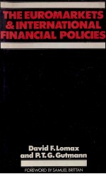 THE EUROMARKETS <em>AND</em> INTERNATIONAL <em>FINANCIAL</em> POLICIES