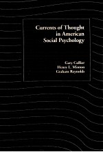 CURRENTS OF THOUGHT <em>IN</em> AMERICAN SOCIAL PSYCHOLOGY