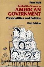 BEHIND THE SCENES IN AMERICAN GOVERNMENT <em>FIFTH</em> <em>EDITION</em>