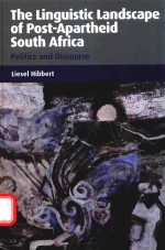 <em>THE</em> <em>LINGUISTIC</em> LANDSCAPE <em>OF</em> POST-APAR<em>THE</em>ID SOUTH AFRICA POLITICS AND DISCOURSE