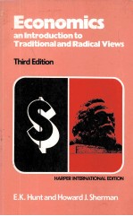 ECONOMICS <em>AN</em> <em>INTRODUCTION</em> TO TRADITIONAL <em><em>AN</em>D</em> RADICAL VIEWS