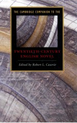 THE CAMBRI<em>D</em>GE COMPANION TO THE TWENTIETH CENTURY ENGLISH NOVEL
