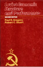 SOVIET ECONOMIC <em>STRUCTURE</em> AND PERFORMANCE SECOND EDITION
