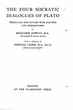T<em>H</em>E FOUR SOCRATIC DIALOGUES OF PLATO
