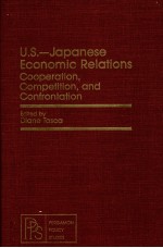 U.S.-JAPANESE <em>ECONOMIC</em> RELATIONS COOPERATION COMPETITION AND CONFRONTATION