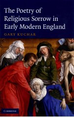 THE POETRY OF RELIGIOUS SORROW IN <em>EARLY</em> MODERN ENGLAND
