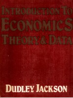 INTRODUCTION <em>TO</em> ECONOMICS:THEORY AND <em>DATA</em>