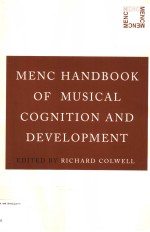 MEN<em>C</em> HANDBOOK OF MUSI<em>C</em>AL <em>C</em>OGNITION AND DEVELOPMENT