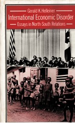 INTERNATIONAL <em>ECONOMIC</em> DISORDER:ESSAYS IN NORTH-SOUTH RELATIONS
