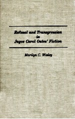 REFUSAL AND TRANSGRESSION IN JOY<em>C</em>E <em>C</em>AROL OATES'S FI<em>C</em>TION