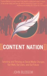 CONTENT NATION  SURVIVING <em>AND</em> THRIVING AS SOCIAL MEDIA CHANGES OUR WORK