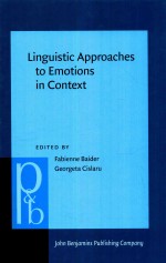 L<em>IN</em>GUISTIC APPROACHES TO EMOTIONS <em>IN</em> CONTEXT
