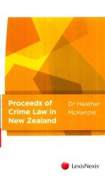 PROCEEDS <em>OF</em> <em>CRIME</em> LAW IN NEW ZEALAND