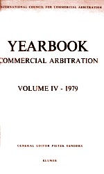 INTERNATIONAL COUNCIL <em>FOR</em> COMMERCIAL ARBITRATION YEARBOOK COMMERCIAL ARBITRATION VOLUME IV-1979