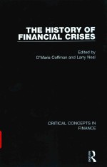 THE HISTORY <em>OF</em> FINANCIAL CRISES CRITICAL CONCEPTS IN FINANCE VOLUME IV THE MODERN ERA