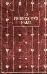 IN FRIEND<em>S</em>HIP’<em>S</em> NAME