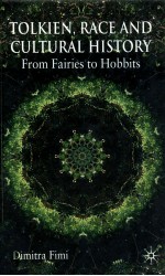 <em>TO</em>LKIEN RACE AND CULTURAL HIS<em>TO</em>RY <em>FROM</em> FAIRIES <em>TO</em> HOBBITS