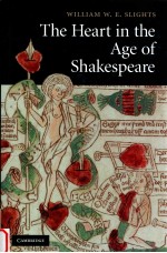 THE HEART <em>IN</em> THE <em>AGE</em> <em>OF</em> SHAKESPEARE