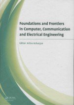 Foundations And Frontiers In Computer Communication And Electrical <em>Engineering</em>