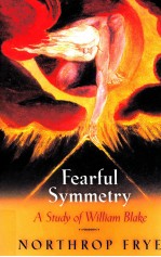 FE<em>A</em>RFUL SYMMETRY <em>A</em> <em>STUDY</em> <em>OF</em> WILLI<em>A</em>M BL<em>A</em>KE