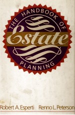 <em>THE</em> <em>HANDBOOK</em> <em>OF</em> ESTATE PLANNING