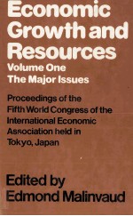 ECONOMIC GROWTH <em>A</em>ND RESOURCES <em>VOLUME</em> <em>ONE</em>