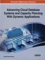 Advancing Cloud Database <em>System</em>s <em>And</em> Capacity Planning <em>With</em> Dynamic Applications