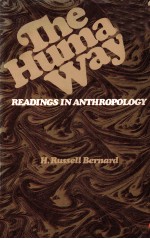 THE HUMAN WAY READ<em>IN</em>GS <em>IN</em> ANTHROPOLOGY