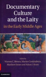 Documentary culture and the laity in the <em>early</em> Middle Ages