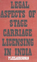 Legal aspects <em>of</em> stage carriage licens<em>in</em>g <em>in</em> <em>in</em>dia