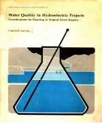 WATER QUALITY IN HYDROELECTRIC PROJECTS CONSIDERATIONS <em>FOR</em> PLANNING TROPICAL <em>FOR</em>EST REGIONS