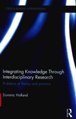 INTEGRATING KNOWLEDGE THROUGH <em>INTERDISCIPLINARY</em> RESEARCH PROBLEMS OF <em>THEORY</em> <em>AND</em> <em>PRACTICE</em>