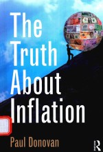 THE TRUTH <em>ABOUT</em> INFLATION