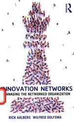 INNOVATION NET<em>W</em>O<em>R</em>KS MANAGING THE NET<em>W</em>O<em>R</em>KED O<em>R</em>GANIZATION