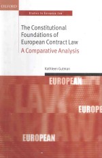 <em>The</em> constitutional foundations <em>of</em> European contract <em>law</em>