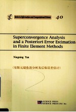 SUPERCONVERGENCE <em>ANALYSIS</em> AND A POSTERIORI ERROR ESTIMATION IN FINITE ELEMENT <em>METHODS</em>