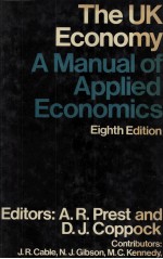 THE UK ECONOMY A <em><em>MAN</em>UAL</em> <em>OF</em> APPLIED ECONOMIC EIGHTH <em>EDITION</em>